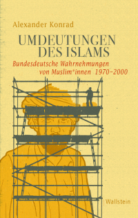 Konrad: Umdeutungen Islam